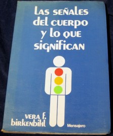LAS SEÑALES DEL CUERPO Y LO QUE SIGNIFICAN